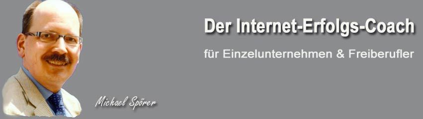 Der Internet-Erfolgs-Coach für Einzelunternehmen und Freiberufler